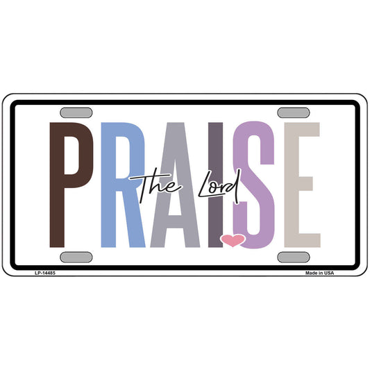 Praise the Lord Metal Sign