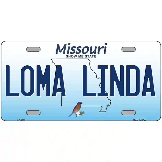Loma Linda Missouri Metal Sign
