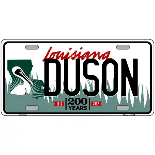 Duson Louisiana Metal Sign