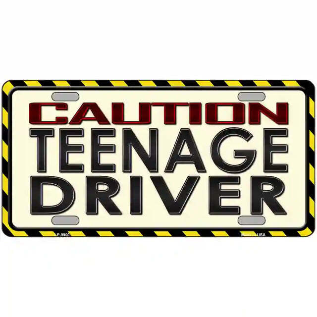 Caution Teenage Driver Metal Sign