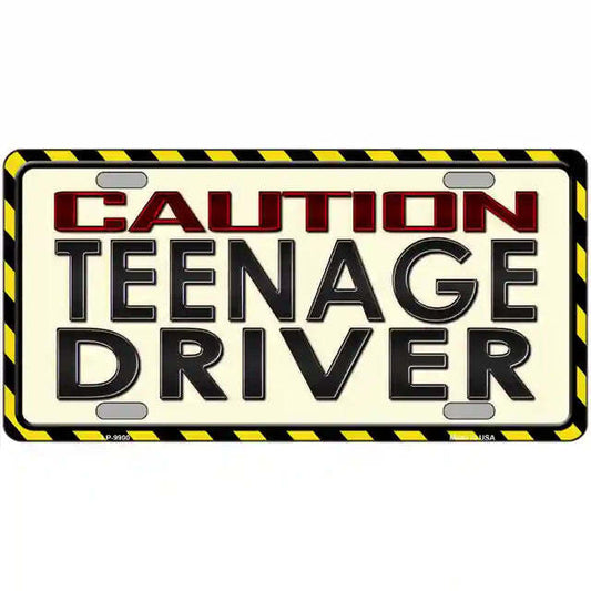 Caution Teenage Driver Metal Sign