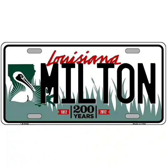 Milton Louisiana Metal Sign