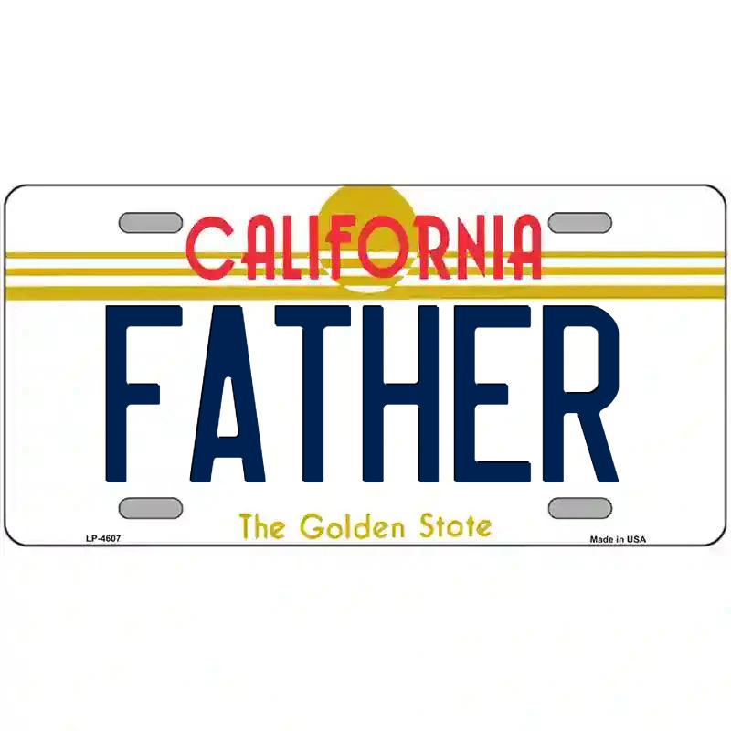 Father  California Metal Sign