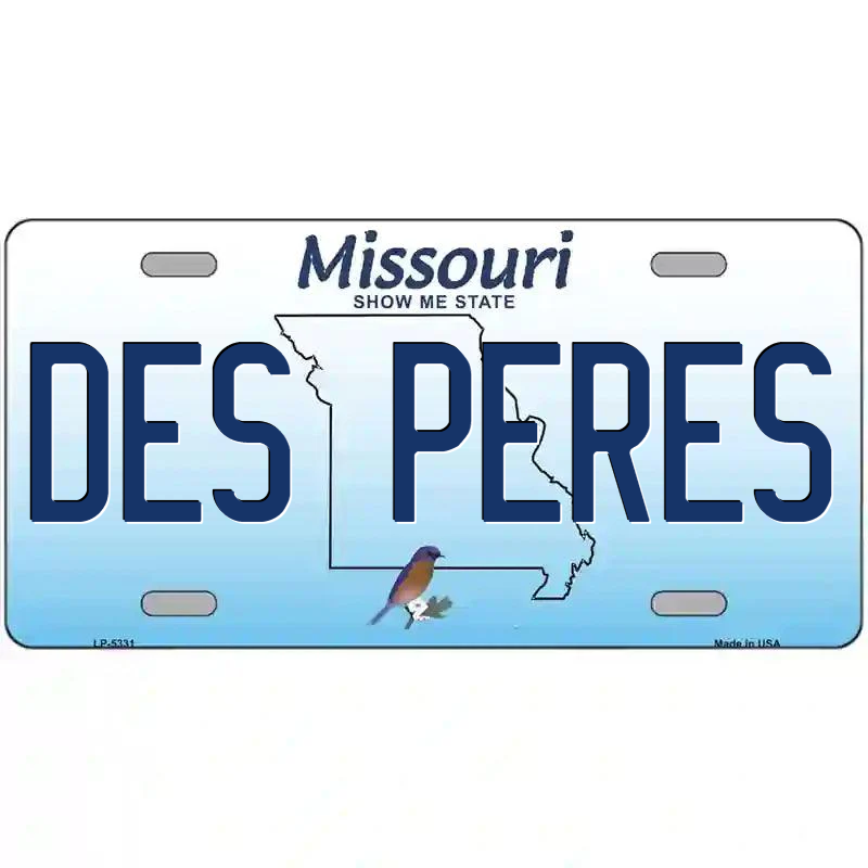 Des Peres Missouri Metal Sign