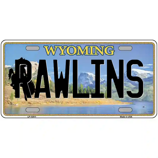 Rawlins Wyoming Metal Sign