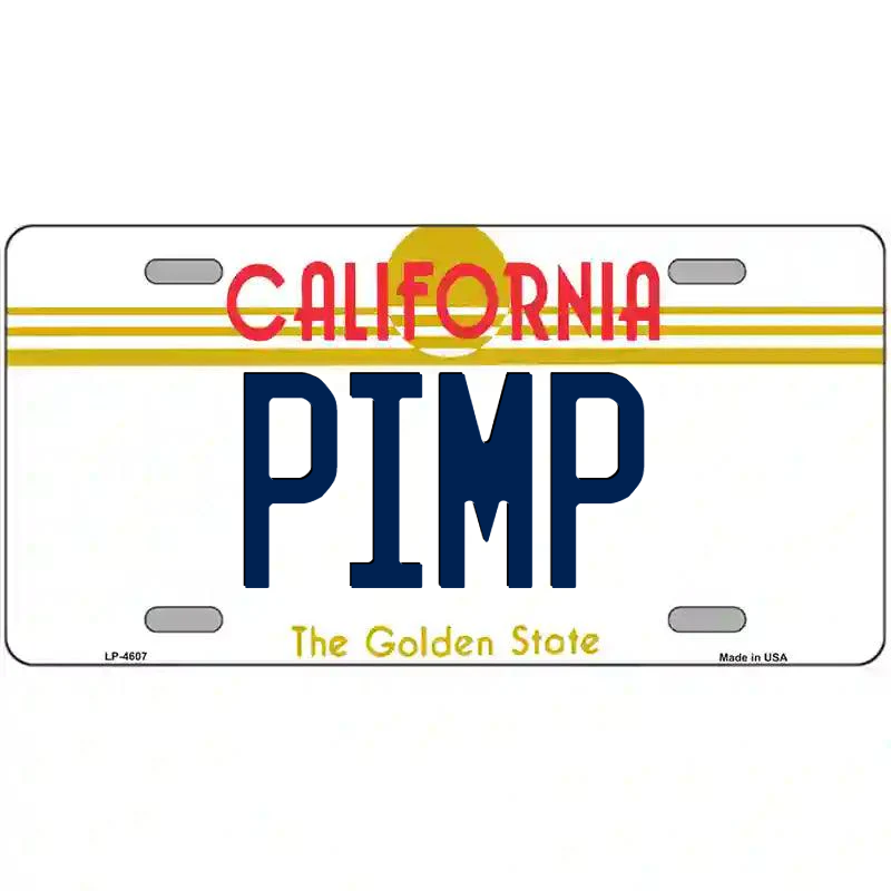 Pimp California Metal Sign