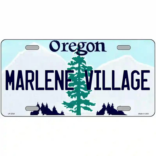 Marlene Village Oregon Metal Sign