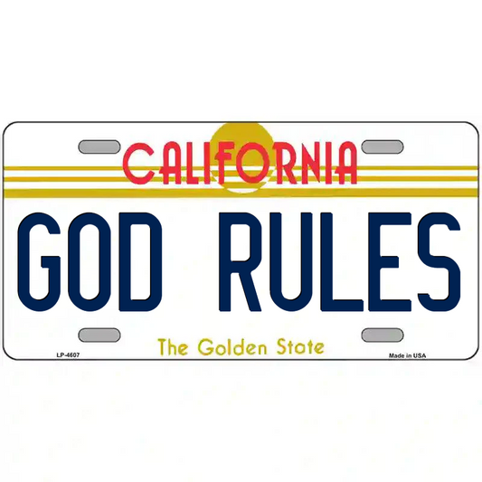 God Rules California Metal Sign