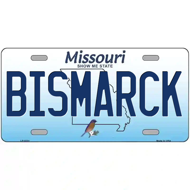 Bismarck Missouri Metal Sign