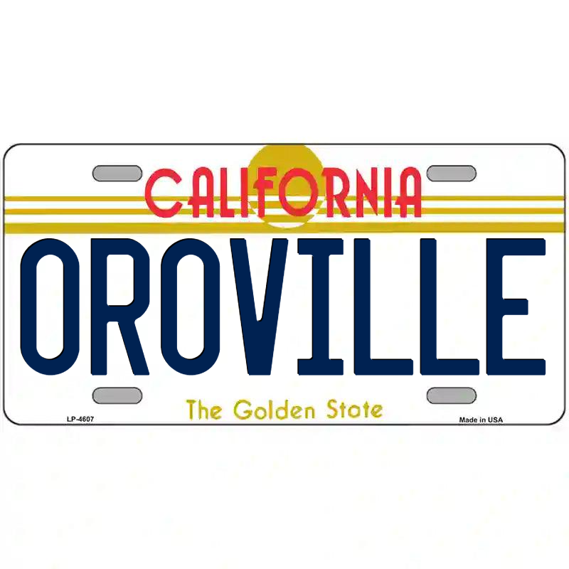 Oroville California Metal Sign