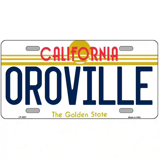 Oroville California Metal Sign