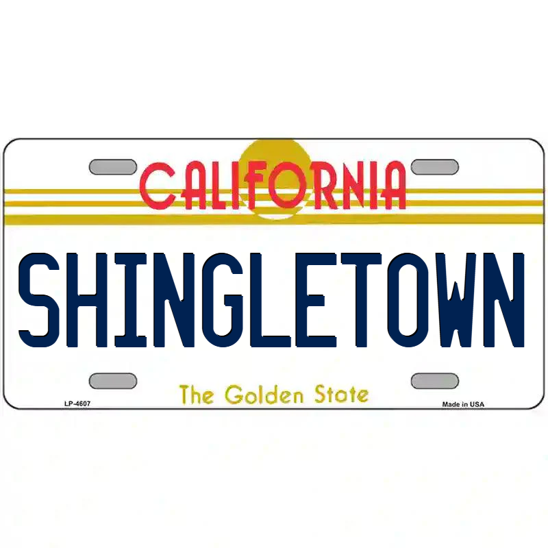 Shingletown California Metal Sign