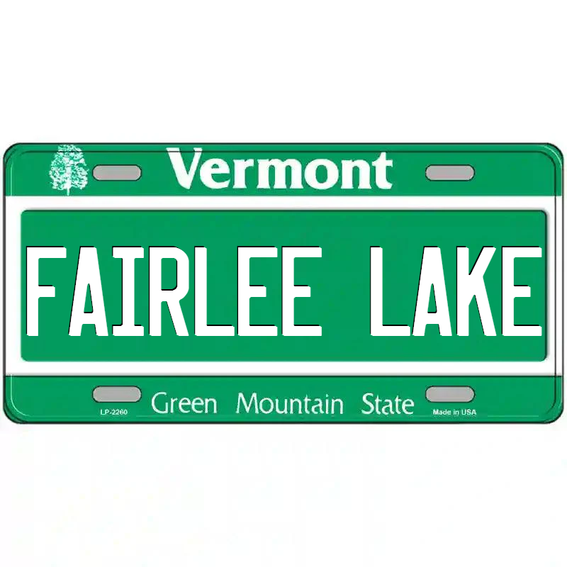 Fairlee Lake Vermont Metal Sign