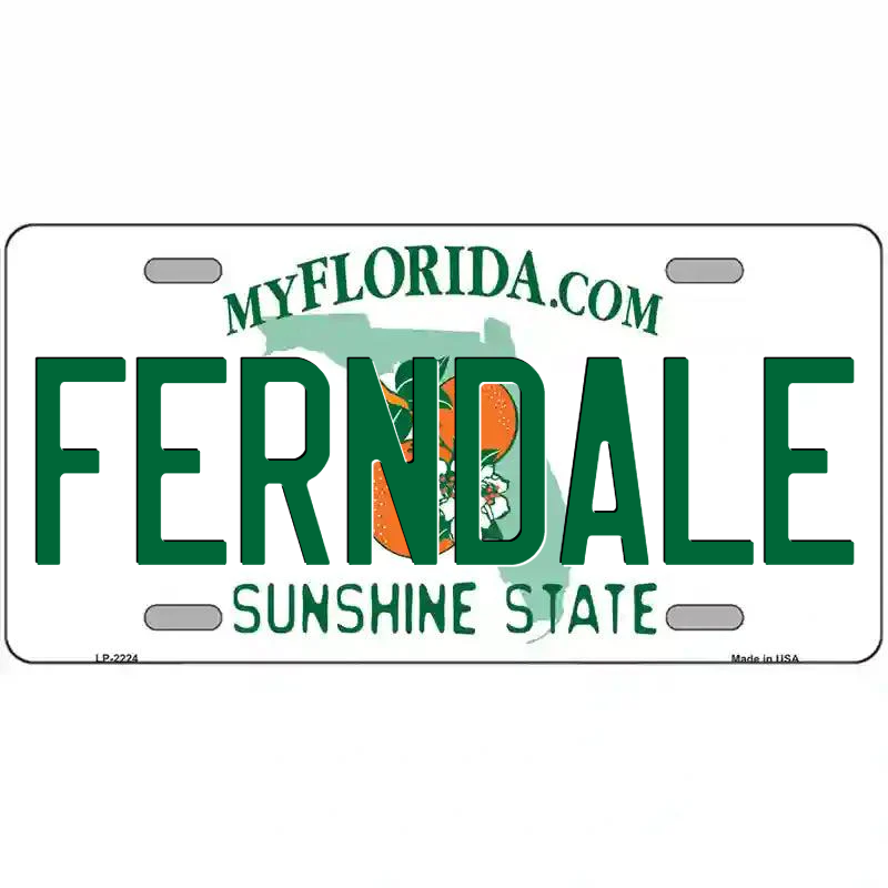 Ferndale Florida Metal Sign