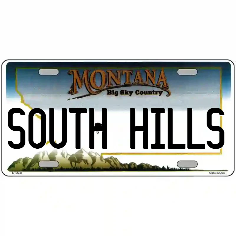 South Hills Montana Metal Sign