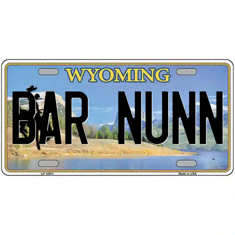 Bar Nunn Wyoming Metal Sign