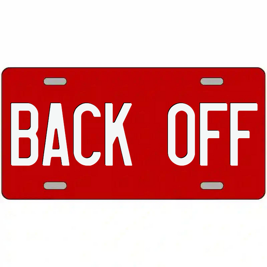 Back off White on Red Metal Sign