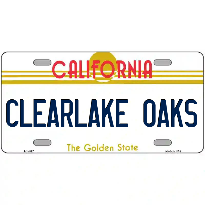 Clearlake Oaks California Metal Sign