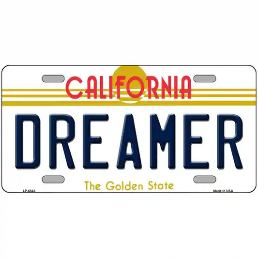 Dreamer California Metal Sign