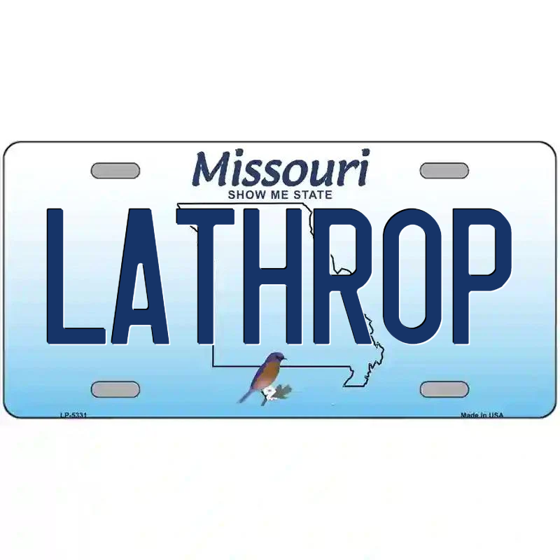 Lathrop Missouri Metal Sign