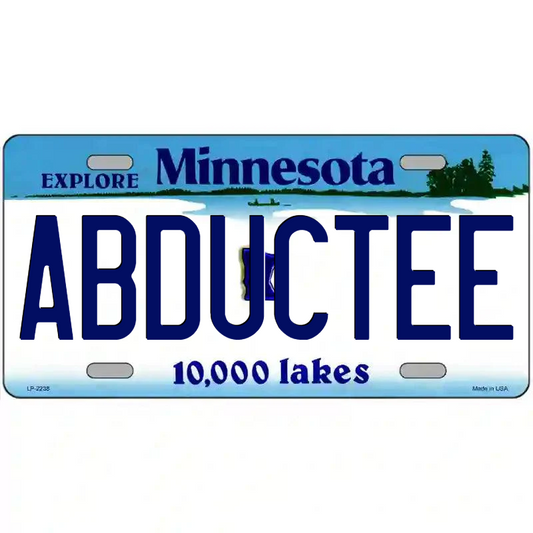 Abductee Minnesota Metal Sign