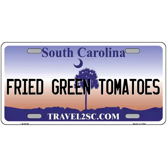 Fried Green Tomatoes South Carolina Metal Sign