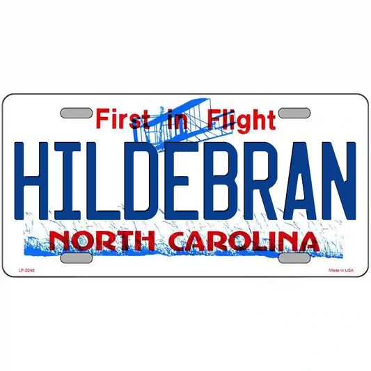 Hildebran North Carolina Metal Sign