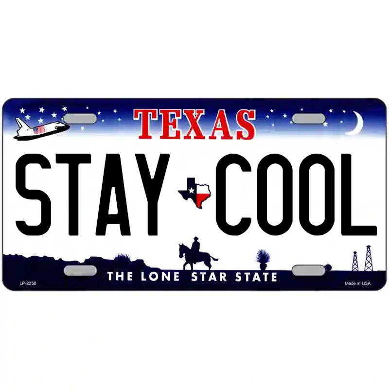 Stay Cool Texas Metal Sign