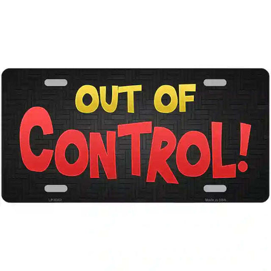 Out of Control Metal Sign