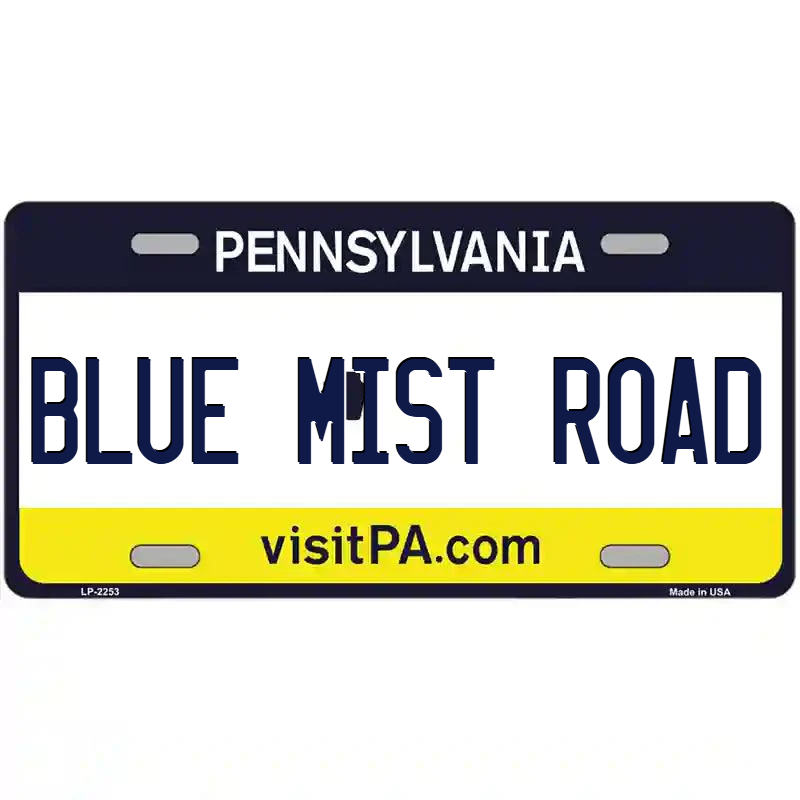 Blue Mist Road Pennsylvania Metal Sign