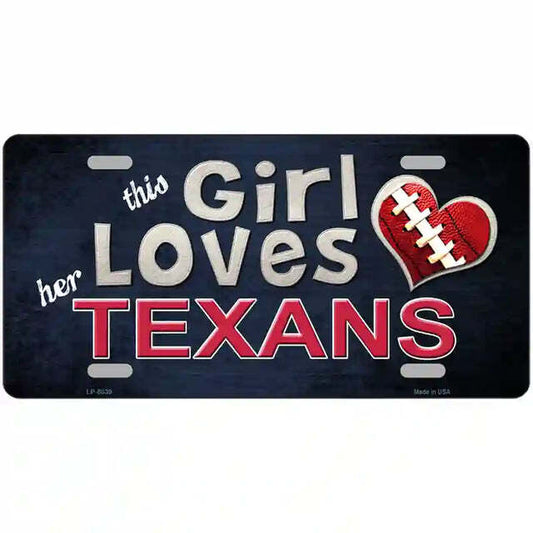 This Girl Loves Her Texans Metal Sign