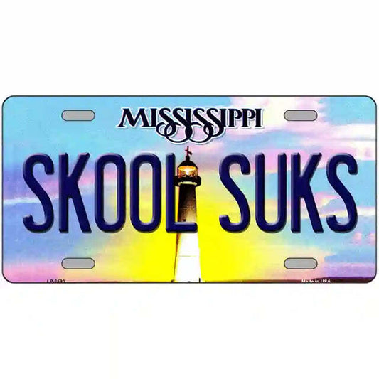 Skool Suks Mississippi Metal Sign