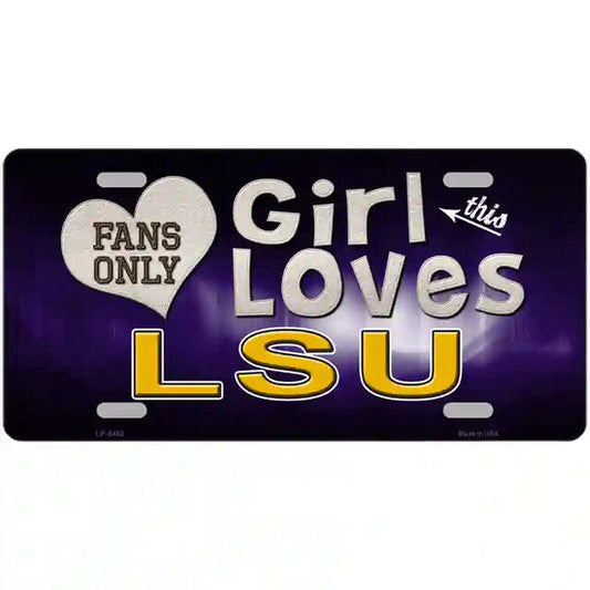 This Girl Loves LSU Fans Only Metal Sign