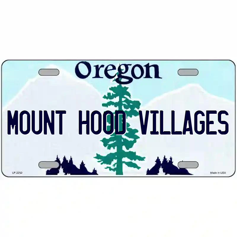 Mount Hood Village Oregon Metal Sign