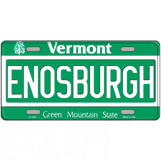 Enosburgh Vermont Metal Sign