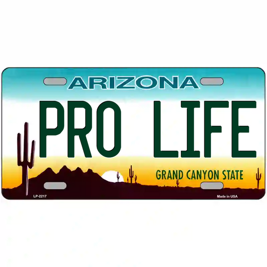 Pro-Life Arizona Metal Sign