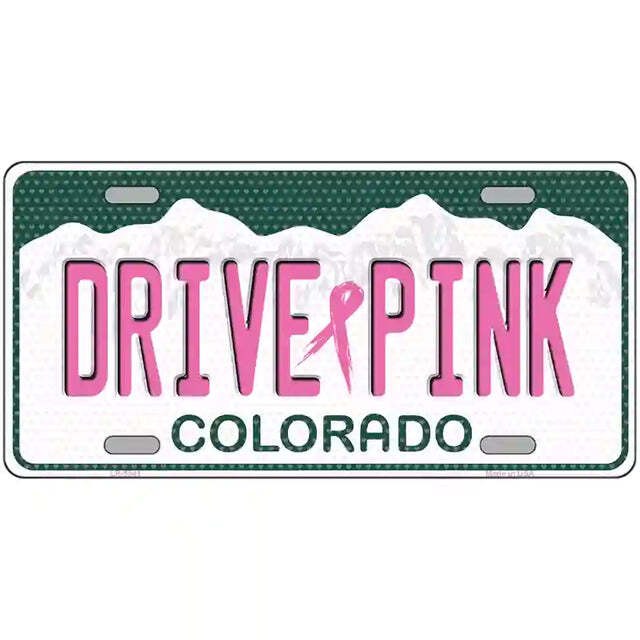 Drive Pink Colorado Metal Sign
