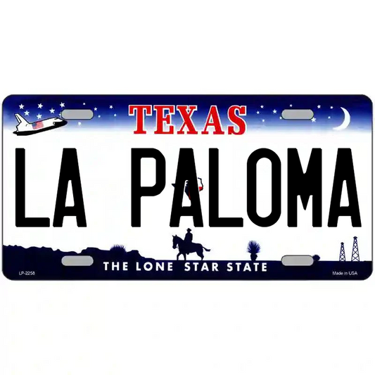 La Paloma Texas Metal Sign