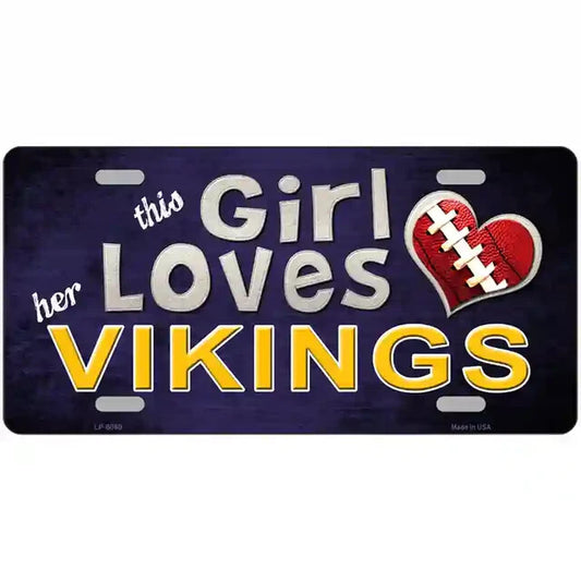 This Girl Loves Her Vikings Metal Sign
