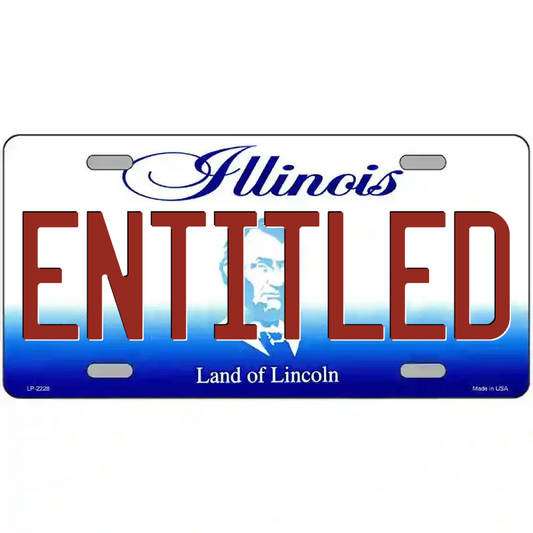 Entitled Illinois Metal Sign