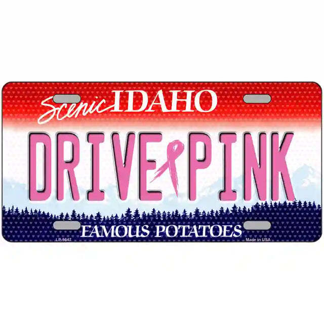 Drive Pink Idaho Metal Sign