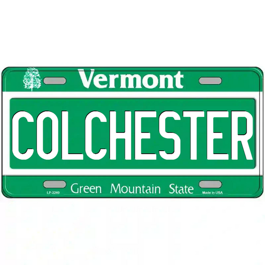 Colchester Vermont Metal Sign