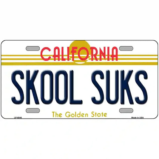 Skool Suks California Metal Sign