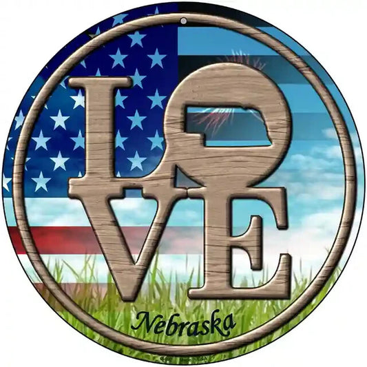 Love Nebraska 12" Circle Metal Sign