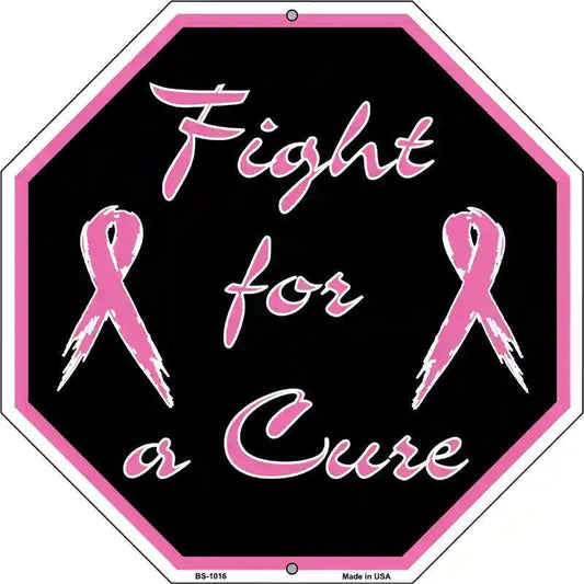 Fight For A Cure 12" Octagon Metal Sign