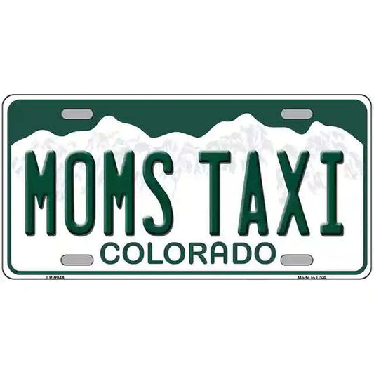 Mom's Taxi Colorado Metal Sign