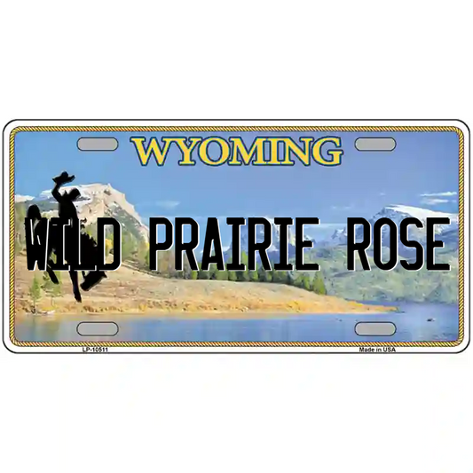 Wild Prairie Rose Wyoming Metal Sign