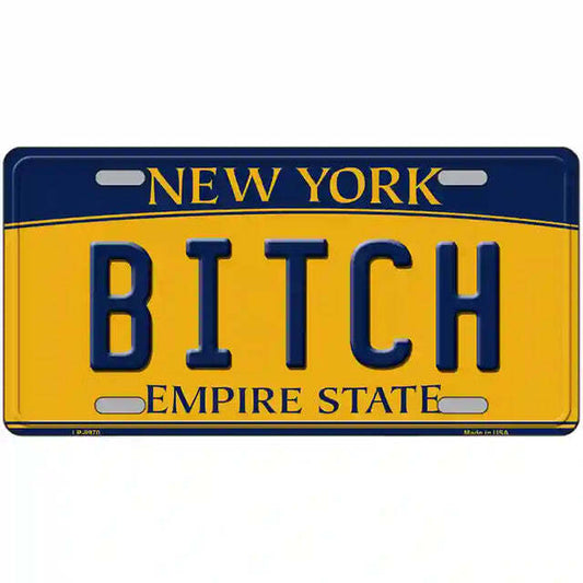 B!tch New York Yellow Metal Sign