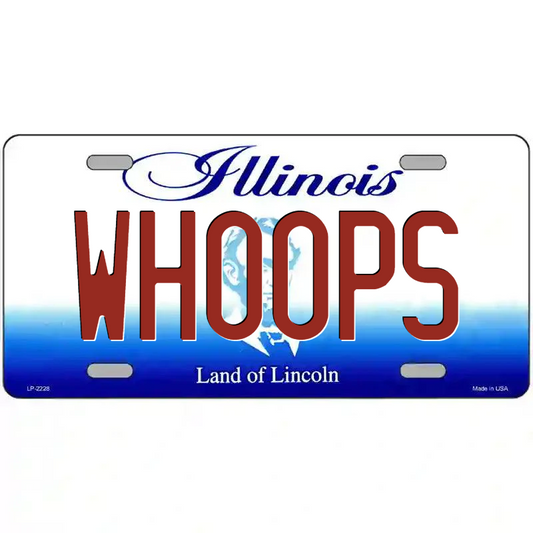 Whoops Illinois Metal Sign