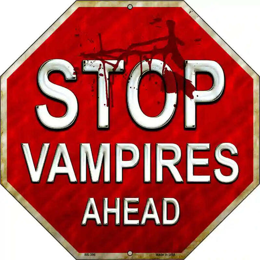 Stop Vampires Ahead 12" Octagon Metal Sign